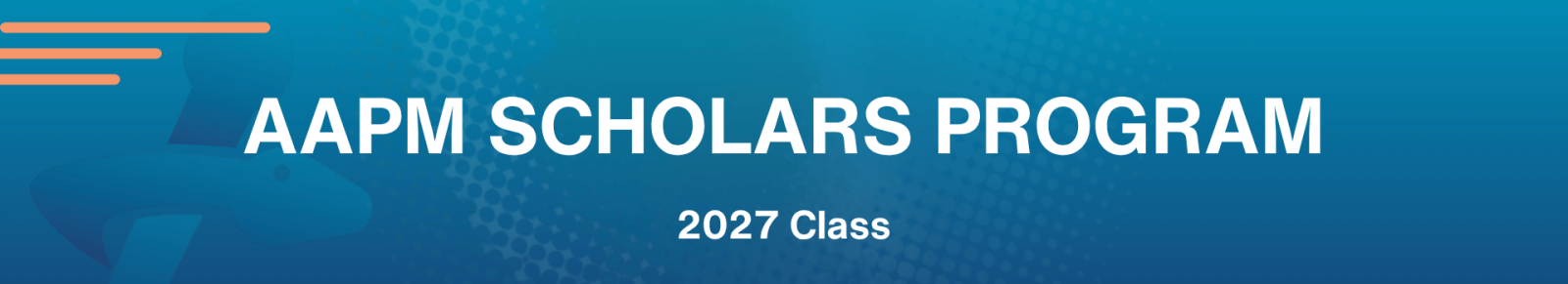 AAPM Scholars Program