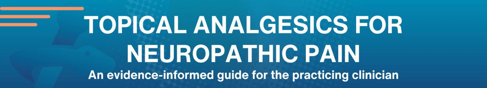 Graphic Header for Topical Analgesics for Neuropathic Pain