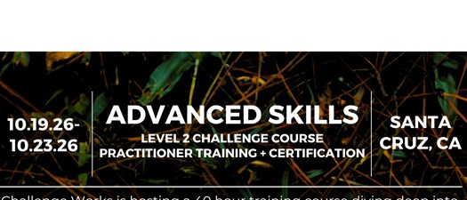 Challenge Works - Advanced Lvl 2 Challenge Course Practitioner Training
