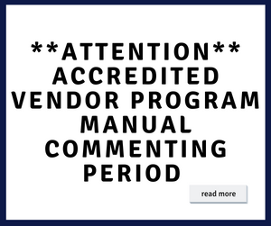 ** ATTENTION ** Accredited Vendor Program Manual Commenting Period