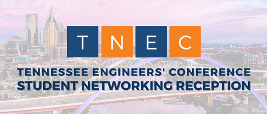 Student Networking Reception - Tennessee Engineers' Conference