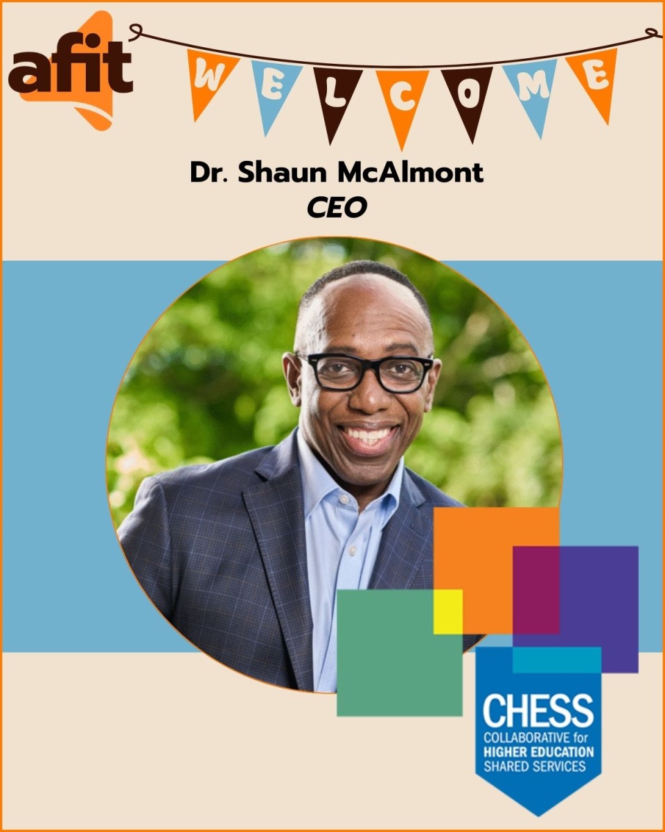 AFIT welcomes Dr. Shaun McAlmont, CEO of the Collaborative for Higher Education Shared Services (CHESS)