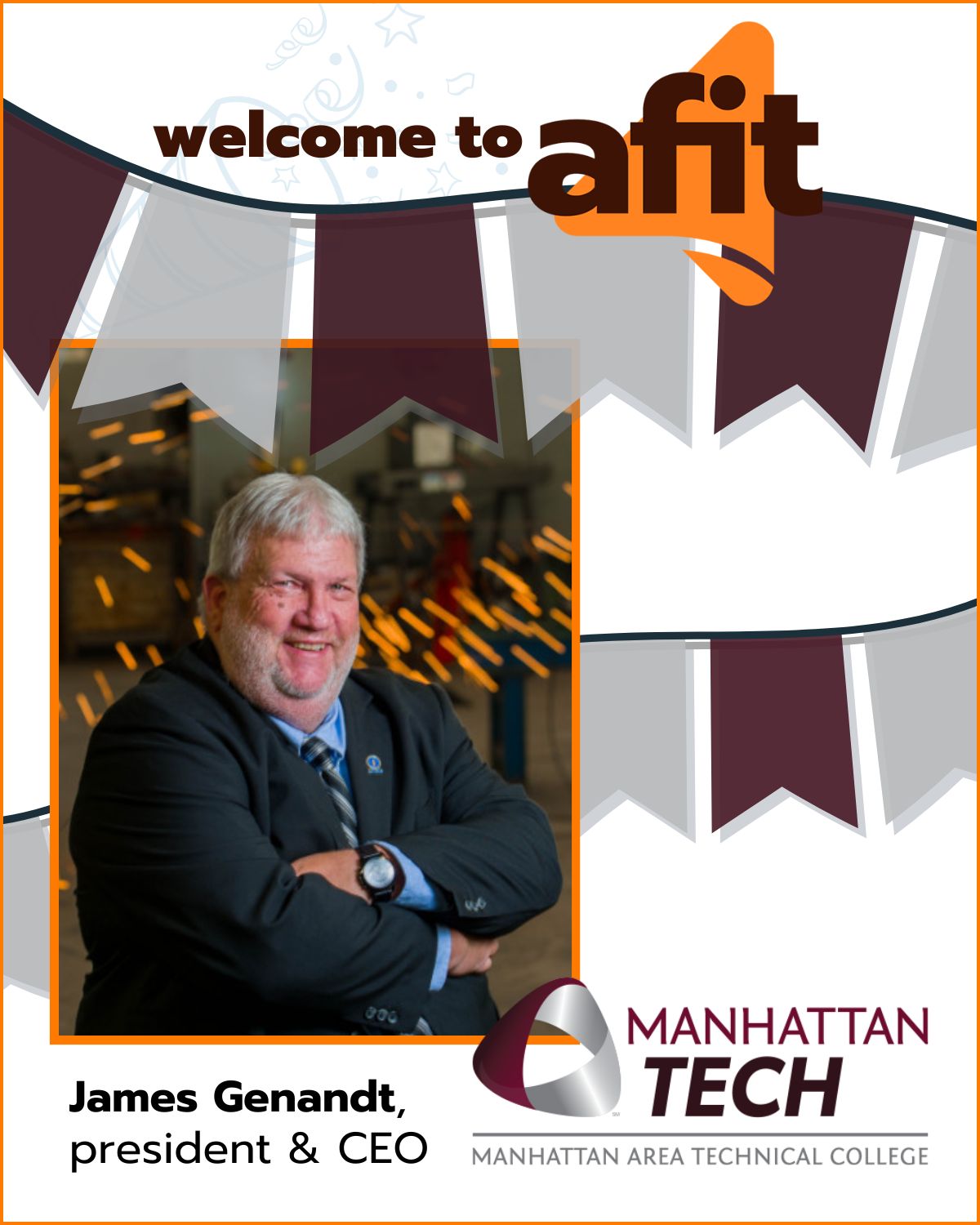 AFIT welcomes Jim Genandt, President/CEO of Manhattan Area Technical College (MATC)   