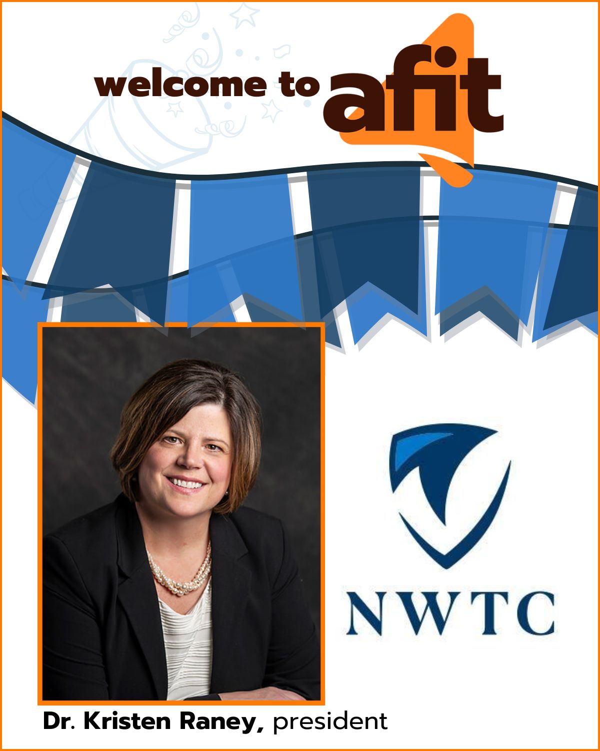 Welcome New Member Dr. Kristen Raney, President of Northeast Wisconsin Technical College 