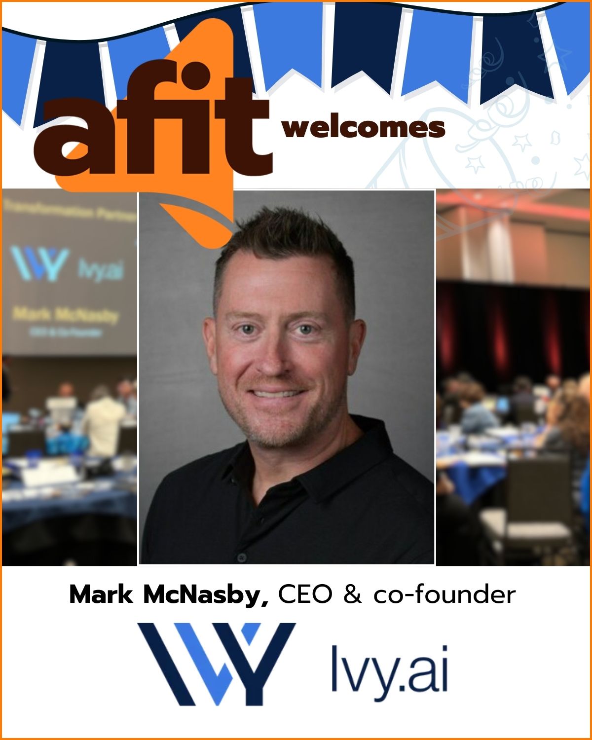 AFIT Welcomes Ivy.ai CEO & Co-founder Mark McNasby as a New Member  