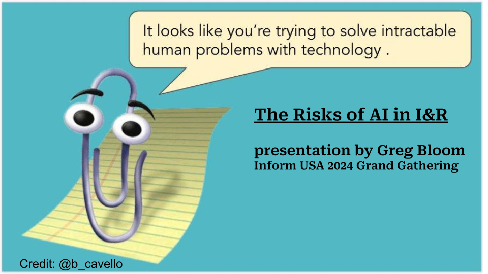 An image of Microsoft Word's Clippy, with a speech bubble that says: "It looks like you're trying to solve intractable human problems with technology !' Credit to @b_cavello.