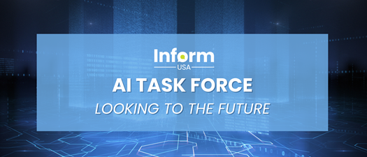 Inform USA AI Task Force: Looking to the Future
