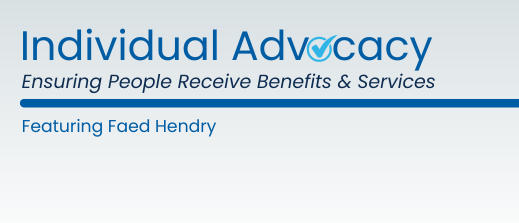 Individual Advocacy: Ensuring People Receive Benefits and Services