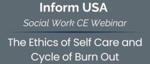 The Ethics of Self Care and Cycle of Burn Out