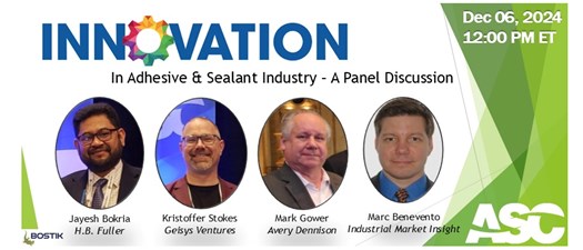 Innovation in Adhesive & Sealant Industry – A Panel Discussion