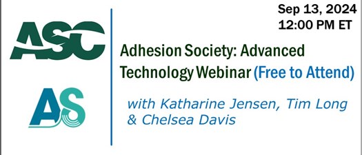 Advanced Technology Webinar - Adhesion Society (FREE) 