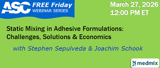 Stsatic Mixing in Adhesive Formulations: Challenges, Solutions and Economics~ FREE