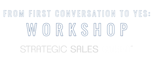 From First Conversation to Yes: How to Ask Better Questions, Build Trust, and Move the Right Clients Forward 