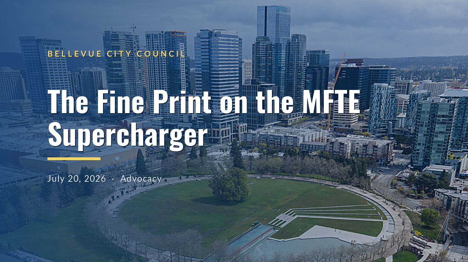 Bellevue's MFTE Catalyst program for HOMA is down to code language. Our July 20 joint letter with...