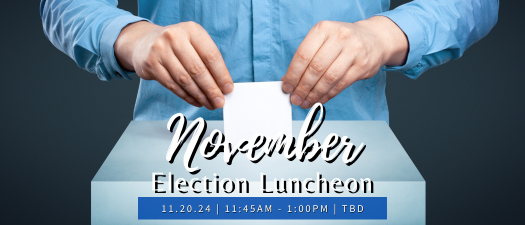 11.20.24 Election Luncheon