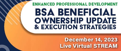 2023 BSA Beneficial Ownership Update & Execution Strategies