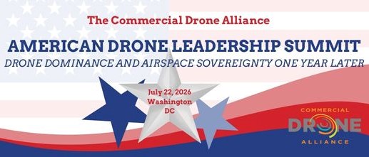 American Drone Leadership Summit: Drone Dominance and Airspace Sovereignty One Year Later