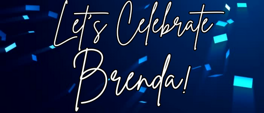 Let's Celebrate Brenda!