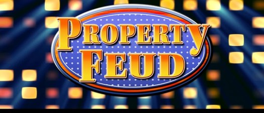 PROPERTY FEUD!