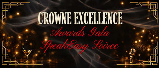 Crowne Excellence Awards Gala  - Speakeasy Soiree