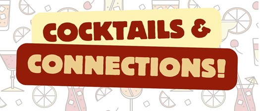 Cocktails and Connections