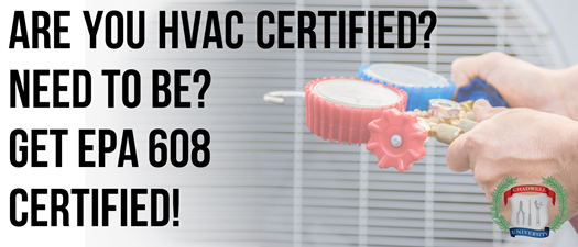 Are You HVAC Certified? Need to Be? Get EPA 608 Certified! 
