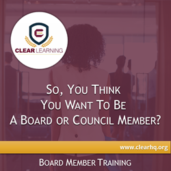 So, You Think You Want to be a Board or Council Member? 25 Licenses