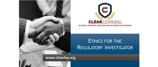 Developing a Professional Attitude: Ethics for the Regulatory Investigators - August 2026