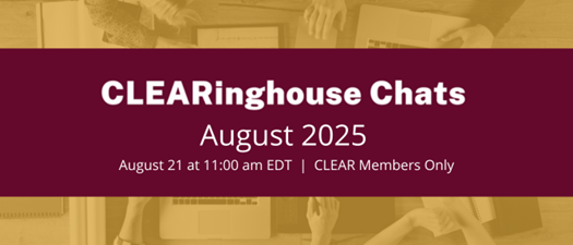 CLEARinghouse Chats - Virtual Collaboration for the Regulatory Community