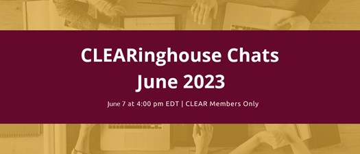 CLEARinghouse Chats - Virtual Collaboration for the Regulatory Community