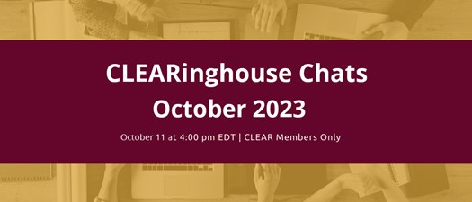CLEARinghouse Chats - Virtual Collaboration for the Regulatory Community