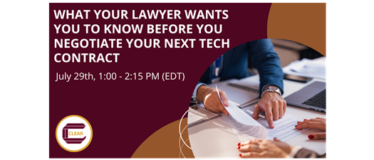 What Your Lawyer Wants You to Know Before You Negotiate Your Next Tech Contract
