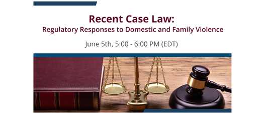 Recent Case Law: Regulatory Responses to Domestic and Family Violence