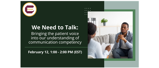 We Need to Talk: Bringing the patient voice into our understanding of communication competency