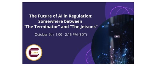 The Future of AI in Regulation:  Somewhere between “The Terminator” and “The Jetsons”