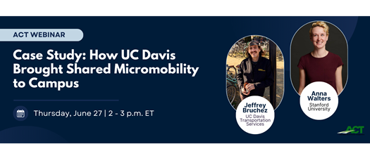 Webinar - How UC Davis Brought Shared Micromobility to Campus