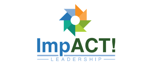 ImpACT! Leadership 2025 Info Session 1