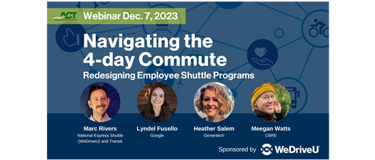 ACT Webinar: Navigating the 4-day Commute
