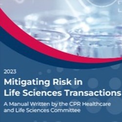 Mitigating Risk in Life Sciences Transactions (Printed Book)