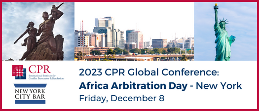 2023 Global Conference: Africa Arbitration Day - New York