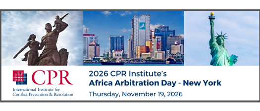 2026 CPR Africa Arbitration Day - New York Conference