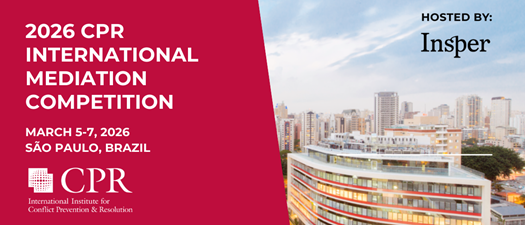 2026 CPR International Mediation Competition 