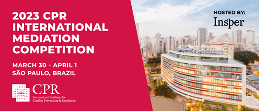 2023 CPR International Mediation Competition