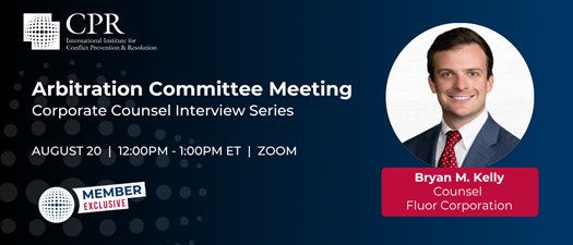 Arbitration Committee: Corporate Counsel Interview Series 