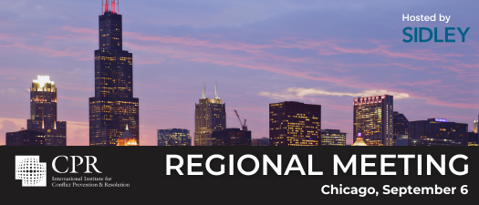Chicago Regional Meeting: Chicago as Seat for International Arbitration