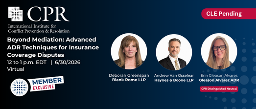 Beyond Mediation: Advanced ADR Techniques for Insurance Coverage Disputes