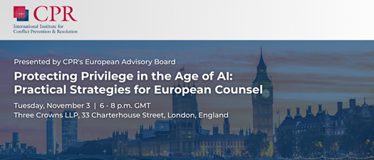 Protecting Privilege in the Age of AI: Practical Strategies for European Counsel
