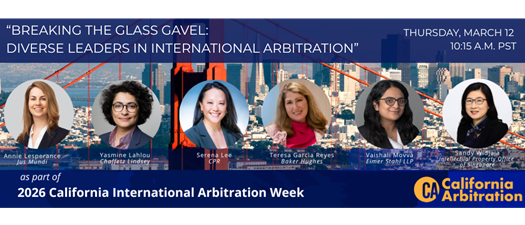 CIAW - Breaking the Glass Gavel: Diverse Leaders in International Arbitration