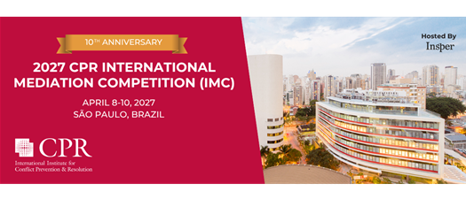 2027 CPR International Mediation Competition