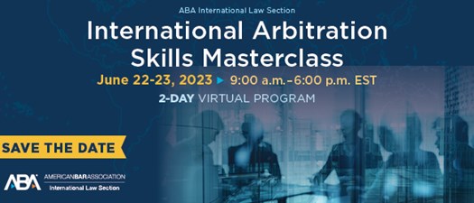 American Bar Association: International Arbitration Skills Masterclass